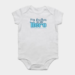 My Brother is my Hero Baby Bodysuit